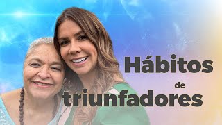 Conoce los hábitos de las personas TRIUNFADORAS | Diana Álvarez & Mary Cardona