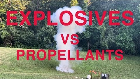 (SDI Week 3) Explosives VS Propellants