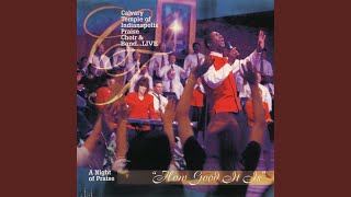 Video thumbnail of "Calvary Temple of Indianapolis Praise Choir and Band - How Good It Is (Live) (feat. James White)"