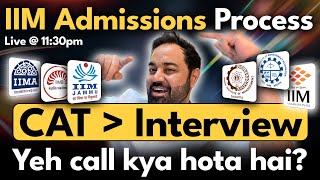 CAT exam Journey | from Interview call to Convert | IIM Admissions process Explained | 21 IIMs.