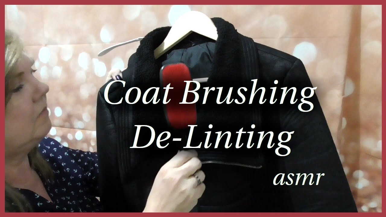 Coat Brushing & De-Linting ASMR