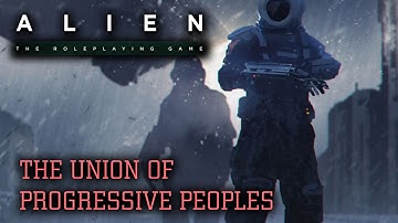 The Union of Progressive Peoples (UPP) - Alien Universe Explained