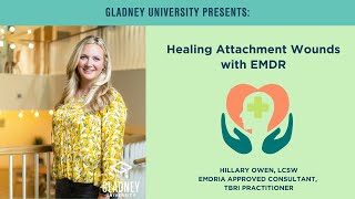 Healing Attachment Wounds with EMDR