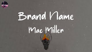 Mac Miller - Brand Name (Lyric Video)