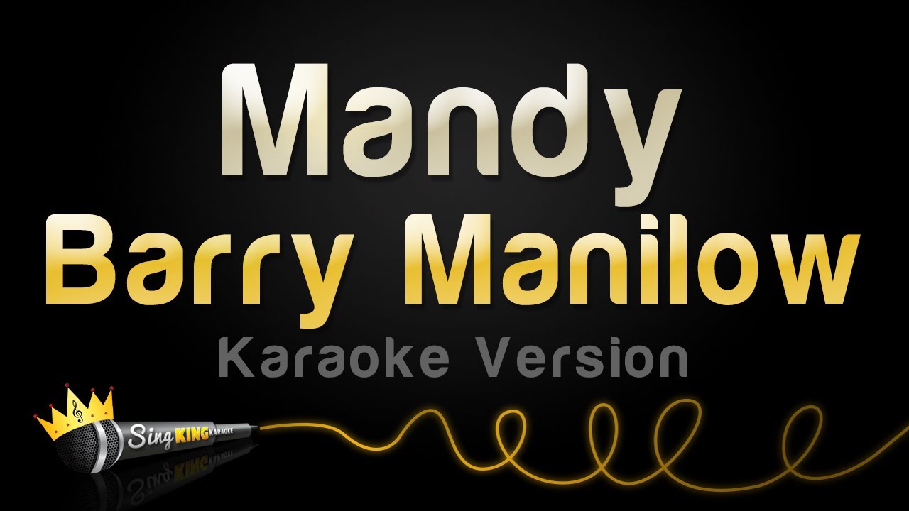 Barry Manilow - Mandy (Karaoke Version)