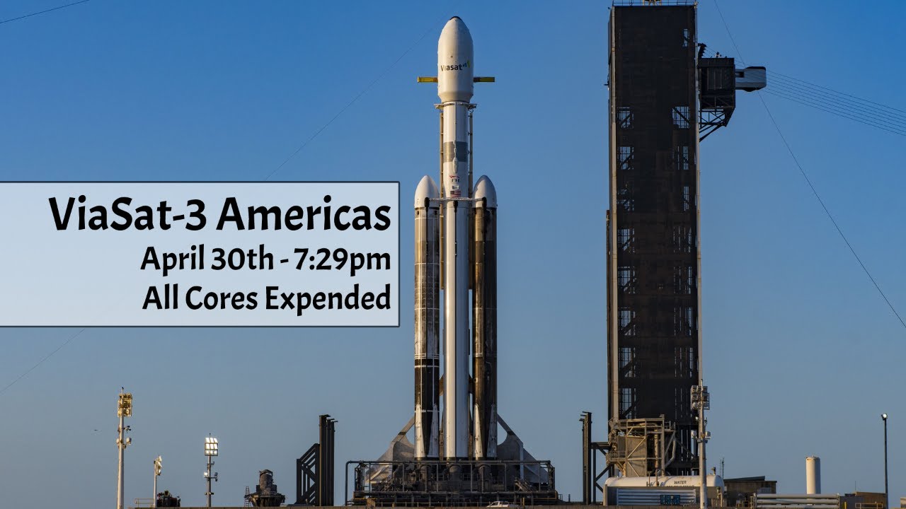Launch of Falcon Heavy w/ViaSat-3 Americas - YouTube