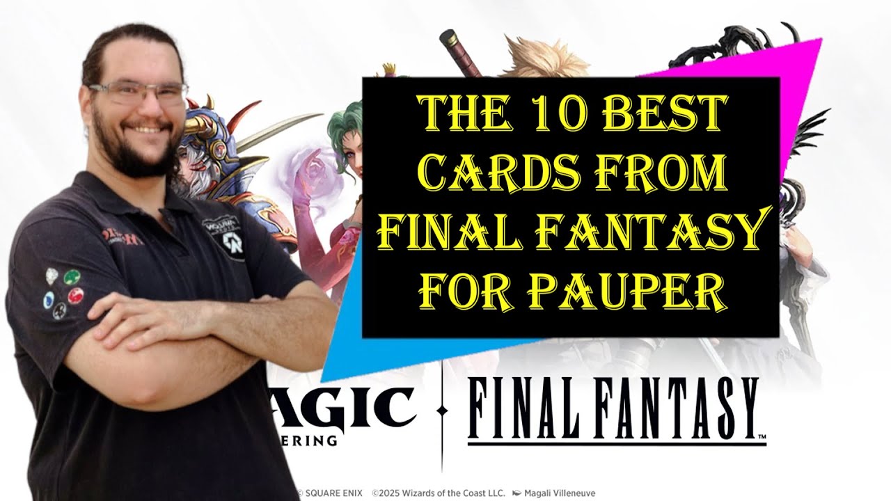 The 10 Best Cards From Final Fantasy For Pauper [ENG] #mtgpauper #paupermtg  #pauper