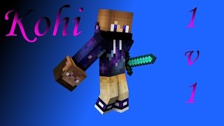 Kohi 1v1 Episode 1