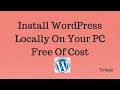 How To Install WordPress Locally On Your PC - Practice Making Your Website 2021 || Telugu