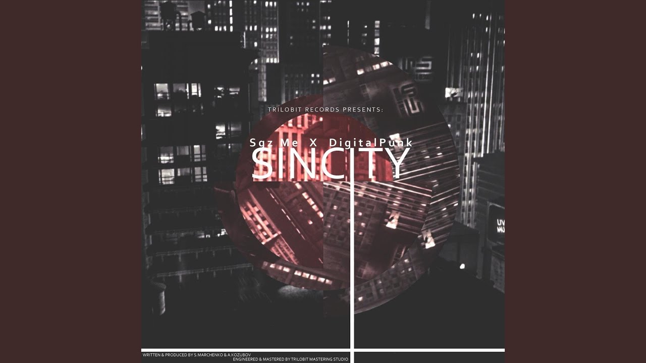Watch Sin City (feat. Sqz Me) on YouTube Watch Sin City (feat. Sqz Me) on YouTube
