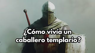 Fe, disciplina y honor - El día a día de un CABALLERO TEMPLARIO - - PODCAST DOCUMENTAL HISTORIA