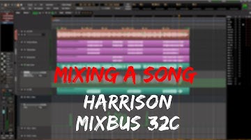 Mixing A Song in Mixbus 32c | Harrison Mixbus Video Manual