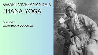 Swami Vivekananda’s Jnana Yoga 2 · Swami Mahayogananda