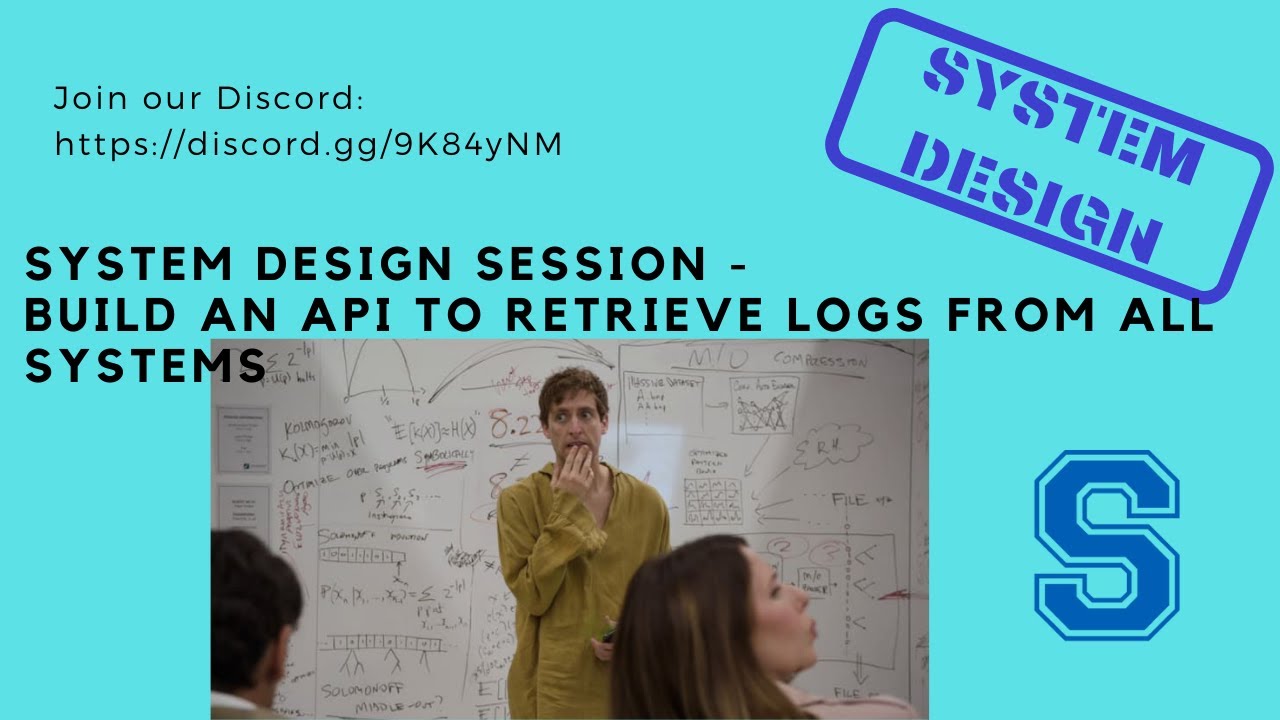 System Design Session - Build an API to retrieve logs from all Systems ...