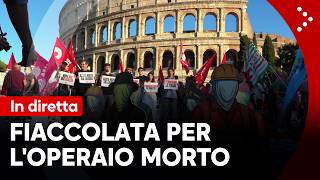 LIVE Roma, fiaccolata per l'operaio 22enne morto al Colosseo: diretta video