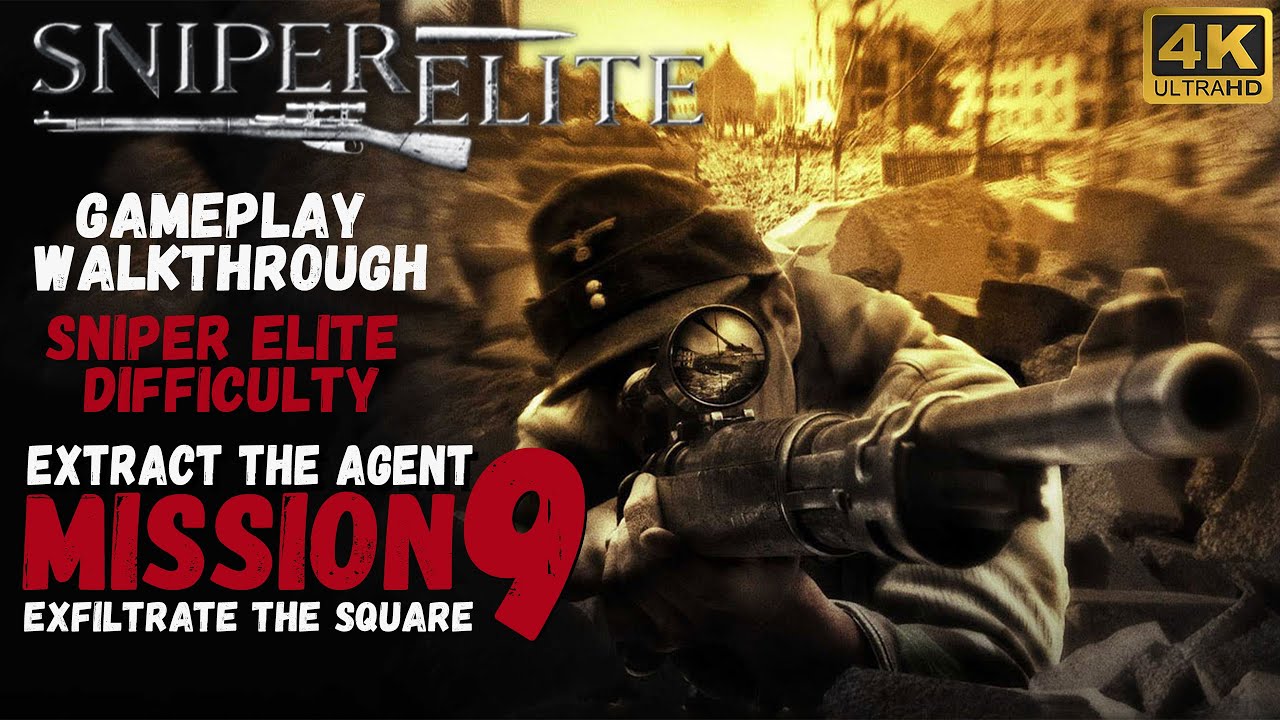 Sniper Elite 1 Mission 9 - Exfiltrate the Square/Sniper Elite Difficulty 4K