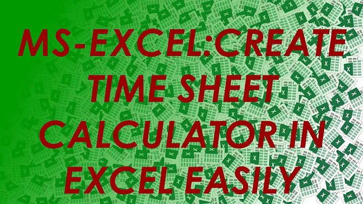 How To Use: Excel Time-Sheet Calculator- Simplified
