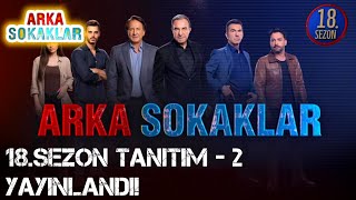 Arka Sokaklar 18.Sezon Tanitimi - 2 Yayinlandi Riza Baba Şehit Mi Oluyor