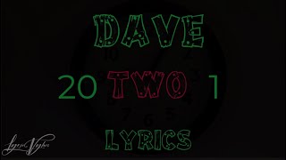 Dave - Twenty To One (Lyrics) // We're alone in this together