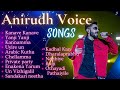 Anirudh voice songs tamil  anirudh playlist all time favourite anirudh songs  innisai tamizh