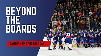 Beyond the Boards: Gameday two and Rest Day