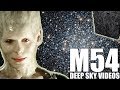 M54 - Resistance is Futile - Deep Sky Videos