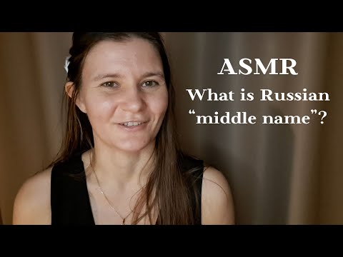 ASMR Russian middle names
