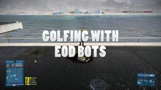 Golfing with EOD bots in Battlefield 3 (BF3)