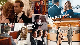 Donna & Harvey - LET IT GO x SKINNY LOVE | Донна и Харви | The suits