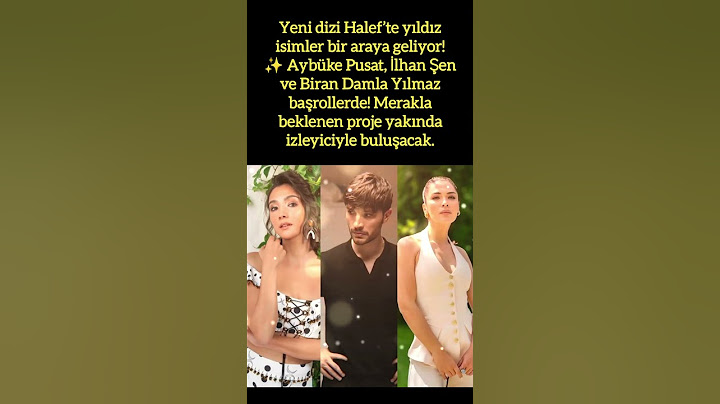 HALEF DİZİSİ GELİYOR! AYBÜKE PUSAT, İLHAN ŞEN VE BİRAN DAMLA YILMAZ AYNI DİZİDE! 🔥 #shorts