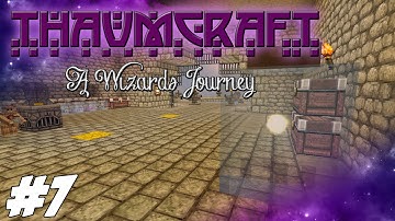 Thaumcraft 4.2 (1.7.10) - A Wizards Journey - Wand Upgrade And Node In A Jar #7