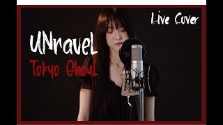 Unravel (Tokyo Ghoul OP)  justnene live cover