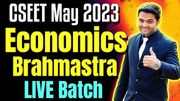 FREE CSEET Economics Brahmastra Super 30 Days LIVE Batch for May 2023 Exam | Lecture 7