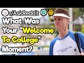 What Was Your "Welcome To College" Moment?