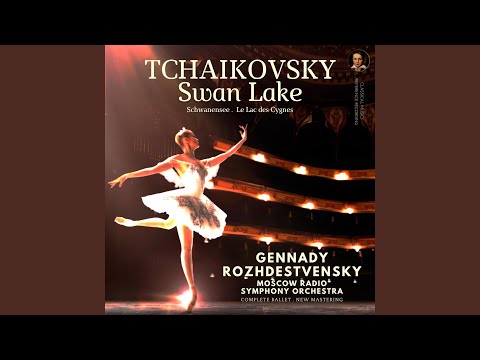 No. 13b Danse des cygnes (Odette solo, First dance of the Swan Queen): Moderato assai, molto...