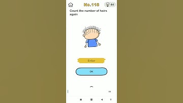 Brain out level 118 / Count the number of hairs again !