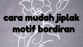 Belajar bordir untuk pemula #cara mudah & cepat jiplak gambar motif bordiran Belajar bordir untuk pemula #cara mudah & cepat jiplak gambar motif bordiran