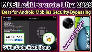 Redmi A3X Pin Code Read done by Mobiledit Forensic w/o data loss android 16 | Part 5