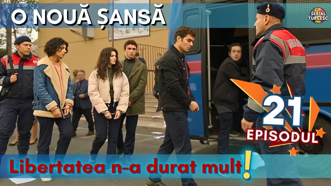 O Nouă Șansă Episodul 21 în Romănă - Copiii nevinovați ajung la închisoare! Ce va face Sadi acum?