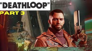 The Complex is complicated (Deathloop Part 3)