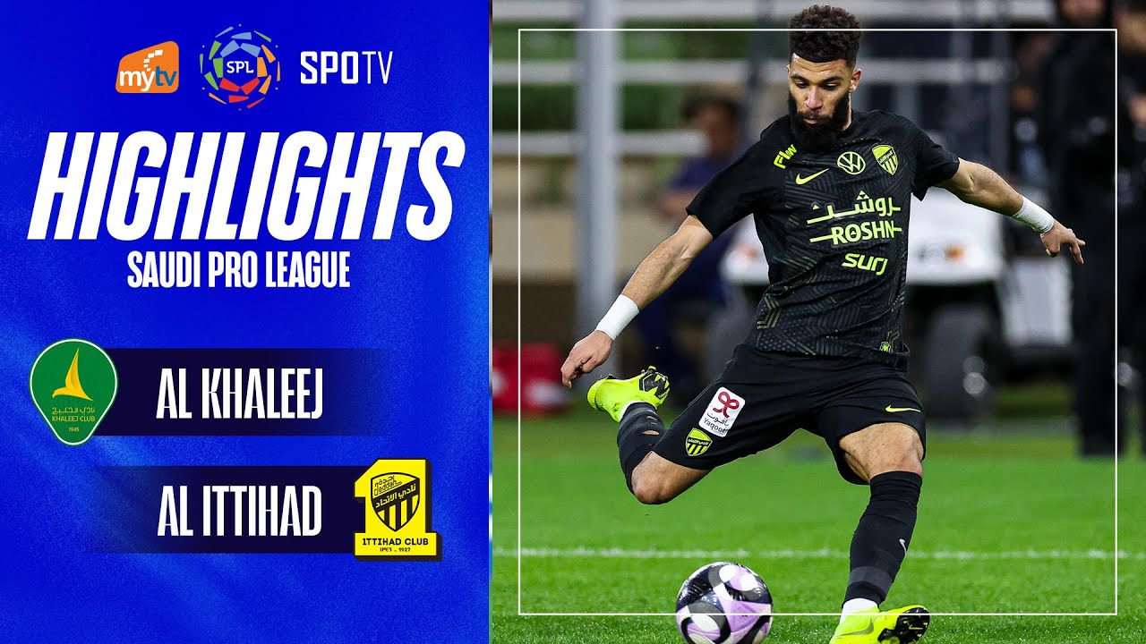 HIGHLIGHTS| AL KHALEEJ - AL ITTIHAD | BƯỚC NGOẶT PHÚT CHÓT CAY ĐẮNG ...