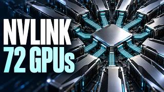Information NVIDIA NVLink Explained: How 72 GPUs Work Together Guide
