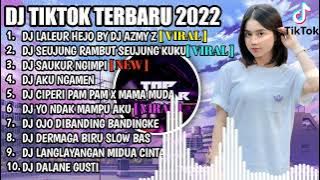 DJ TIKTOK TERBARU 2022 || DJ LALEUR HEJO X DJ SAUJUNG RAMBUT SAUJUNG KUKU || - DJ FUL SLOW BAS