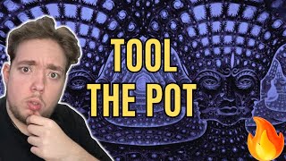 First Time Hearing Tool - The Pot (REACTION)