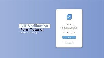 OTP Verification Form HTML CSS Javascript Tutorial