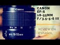 Canon EF-S 18-55mm f/3.5-5.6 III - Review en español con ejemplos de sus funciones