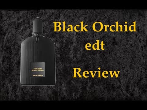 Black Orchid Eau de Toilette Review - YouTube