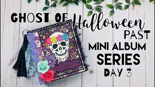 Ghost of Halloween Past Mini Album Series | Day 3