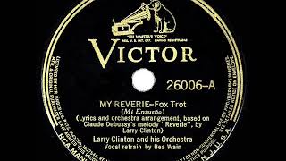 1938 HITS ARCHIVE: My Reverie - Larry Clinton (Bea Wain, vocal)