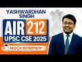 UPSC CSE 2025 AIR Rank 212, Yashwardhan Singh | Full Mock Interview | StudyIQ